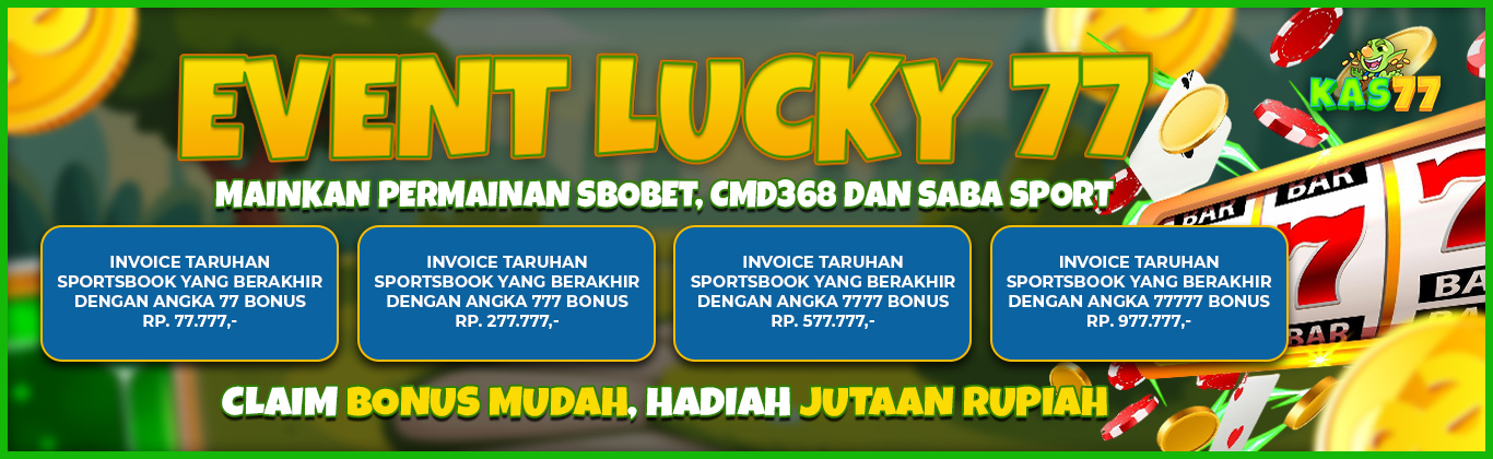 EVENT BONUS LUCKY 77